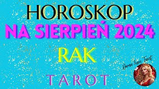 HOROSKOP NA SIERPIEŃ 2024  RAK  TAROT [upl. by Zollie]