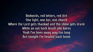 Rednecks Red Letters Red Dirt Lyrics by Morgan Wallen [upl. by Parke]