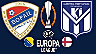 Borac 31 KÍ Klaksvík  EUROPA LEAGUE 202425 [upl. by Lipcombe278]