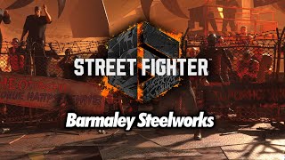 SF6 Barmaley Steelworks  Street Fighter 6 OST [upl. by Devitt825]