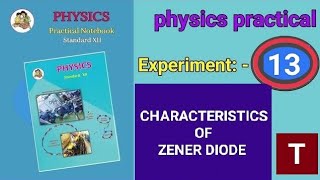 Experiment No13 Characteristics of ZENER DIODE  12 class physics practical HSC exam Maharashtra [upl. by Remus927]