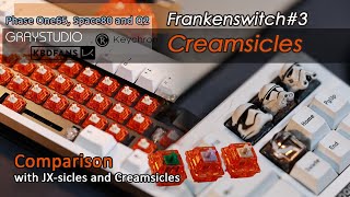 Frankenswitch3 Creamsicles 2022 and JXsicles Phase One65 Space80 and keychron Q2 [upl. by Vern]