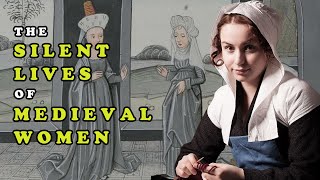 Medieval Life Documentary The Silent Lives of Medieval Women [upl. by Sidoma131]