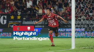 Highlight  Bali United FC VS PERSIS  Pekan 9 [upl. by Bonney]