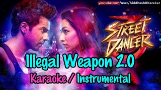 Illegal Weapon 20 Karaoke with Lyrics from Street Dancer 3D 2020 [upl. by Qiratla]