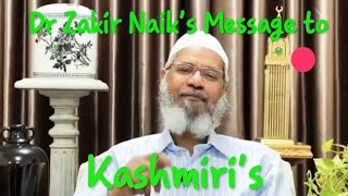 Dr Zakir Naiks Message to Kashmiris [upl. by Clareta]