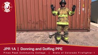 PPCC FF1 JPR 1A Donning and Doffing PPE [upl. by Yenots869]