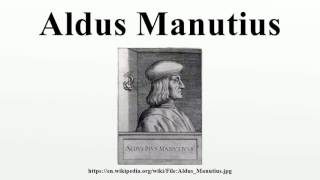 Aldus Manutius [upl. by Walter]