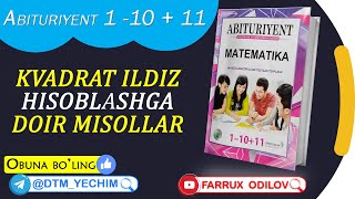 23 Kvadrat ildiz Hisoblashga doir misollar  Abituriyent 1  10 11 yechimlari [upl. by Hardunn]