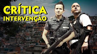 🎬 INTERVENÇÃO  Crítica do Filme na Netflix Sobre o Fracasso das UPPs no Rio de Janeiro [upl. by Nwahsd317]