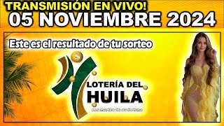 Resultado LOTERIA DEL HUILA del MARTES 05 de noviembre de 2024 [upl. by Holmun]