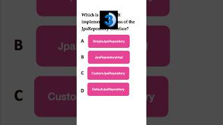 Spring Boot Quiz 8  What is the default implementation class of JpaRepository interface springboot [upl. by Anaigroeg]