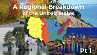 A Regional Breakdown of the United States  Part One [upl. by Violante]