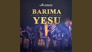 Barima Yesu [upl. by Drahnreb820]