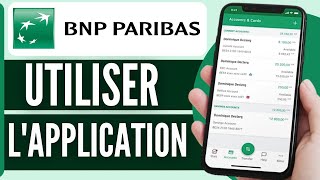 Comment Utiliser Lapplication BNP Paribas 2024 [upl. by Aleb]