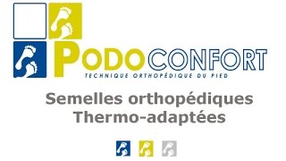 PodoConfort semelles orthopédiques thermoadaptées [upl. by Atrahc902]