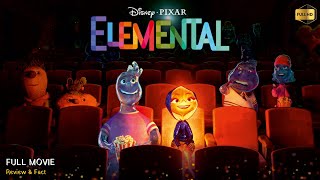 Elemental Full Movie In English 2023  New Hollywood Movie  White Feather Movies  Review amp Facts [upl. by Eibber977]