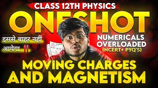 Moving Charges And Magnetism One Shot Chapter 4 class 12th physics  Magnetic Effect of Current [upl. by Cindy]