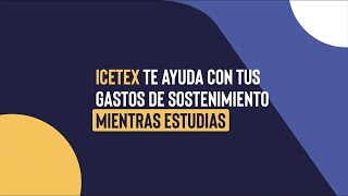 ¡Solicita un crédito de sostenimiento con ICETEX [upl. by Chicoine]