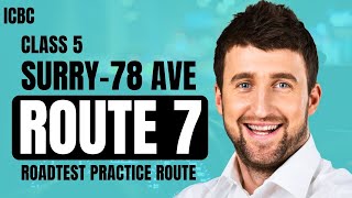 ICBC Road Test Practice Route Surrey 78 Ave  Part 7 [upl. by Jews874]