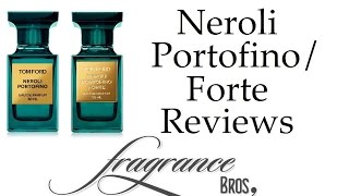 Tom Ford Neroli Portofino and NP Forte DOUBLE Review [upl. by Ylram]