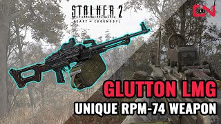 Stalker 2 Glutton LMG  Unique RPM74 Weapon [upl. by Newmark]