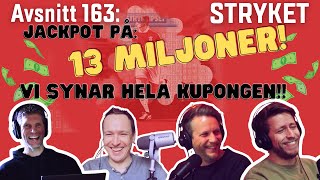 Stryket 163 Jackpot på 13 miljoner och TipsSM drar igång [upl. by Etsirhc387]