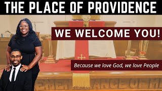 The Place of Providence Worship 10272024 [upl. by Randolph]