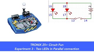 Tronex 25 Circuit Fun Experiment 3  Two LEDs in Parallel [upl. by Aiem]