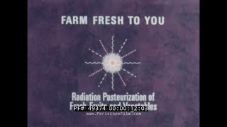 IRRADIATION OF FOOD VINTAGE ATOMIC ENERGY COMMISSION FILM quot FARM FRESH TO YOUquot 49374 [upl. by Pavior]