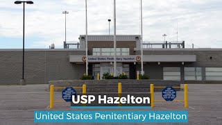 USP Hazelton  United States Penitentiary Hazelton [upl. by Parnell]