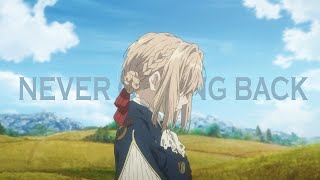 Sad「AMV」Never Coming Back ♫  Violet Evergarden Extended version [upl. by Beverie]