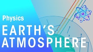 Earths Atmosphere  Matter  Physics  FuseSchool [upl. by Stedmann]