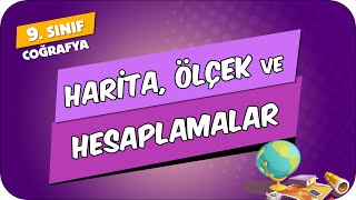 Harita Ölçek ve Hesaplamalar  9Sınıf Coğrafya 2024 [upl. by Friedman856]