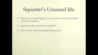 Squanto and The Pilgrims [upl. by Eydie827]