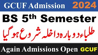 BS 5th Semester Admissions 2024 GCUF  BA BSc ADP Students Great News  GCUF Admission 2024 [upl. by Fredrick]