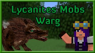 Know your Lycanites Mobs  Warg [upl. by Arednaxela]