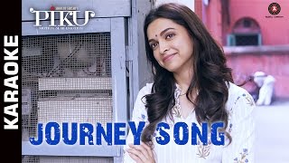 Journey Song  Karaoke with Lyrics Instrumental  Piku [upl. by Berns]