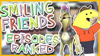 Smiling Friends Episodes RANKED [upl. by Shaya]