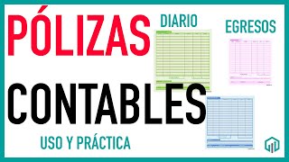 TIPOS DE PÓLIZAS CONTABLES  Qué son y para qué sirven  Curso Básico de Contabilidad [upl. by Pieter]