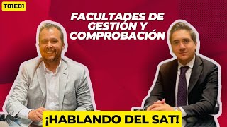 ¡Hablando del SAT  Facultades fiscales  T01E01 [upl. by Eekorehc]