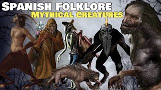 Spanish Folklore  Mythical Creature Part1 [upl. by Nivat]