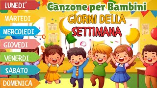 Canzone per Bambini Giorni della settimana  Impara i Giorni con una Melodia Allegra [upl. by Naraj788]