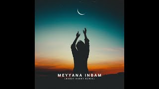 Meyyana Inbam Hardy Harry Remix [upl. by O'Connell]