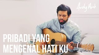 Pribadi mengenal hatiku Cover by Andy Ambarita [upl. by Jehiel155]