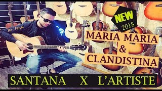 Maria Maria X Clandestina  Santana amp Lartiste Faiçal Guitariste [upl. by Liagibba402]