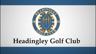 Welcome to Headingley Golf Club [upl. by Sergeant]