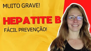 Hepatite B tem cura Não mas tem fácil prevenção [upl. by Anthony511]