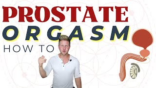 How to Have a Prostate Orgasm  Prostate Super O [upl. by Jannery913]