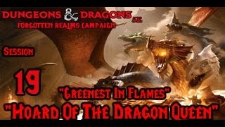 Dungeons amp Dragons 5e Hoard of the Dragon Queen Episode 19 quotGreenest In Flamesquot [upl. by Michaud]